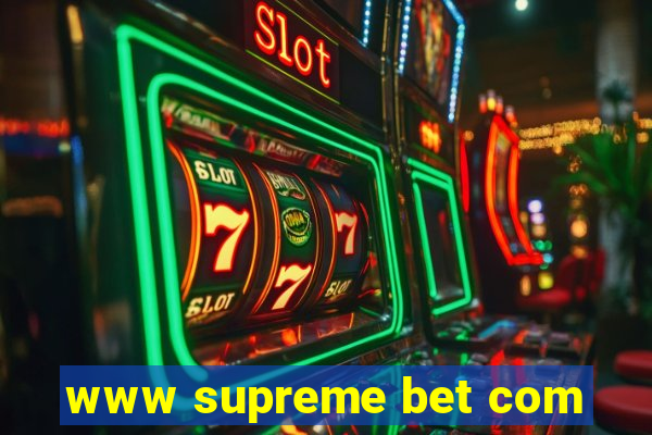 www supreme bet com